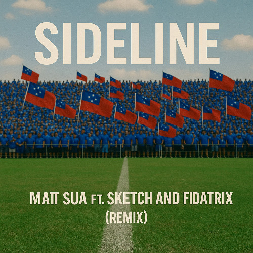 Matt Sua - Sideline (feat Sketch & Fidatrix)