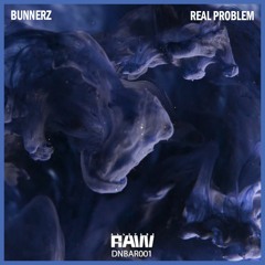 Bunnerz - Real Problem