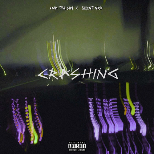 Crashing (Featuring - Fmb Tha Don)