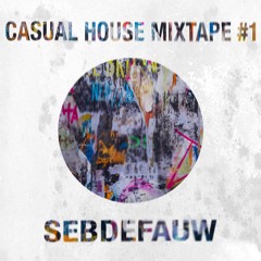 Casual House Mixtape #1
