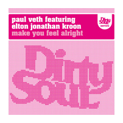 Make You Feel Alright (Mell Tierra Remix)