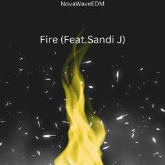 Fire (Feat. Sandi J)