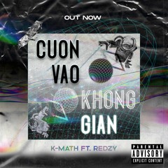 Cuốn Vào Không Gian (ft. Redzy)