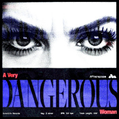 A VERY DANGEROUS WOMAN