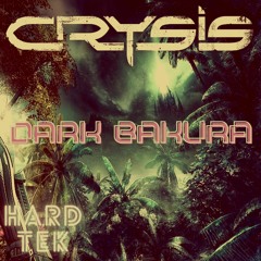Dark Bakura & Epoxicore -Tekno Crysis