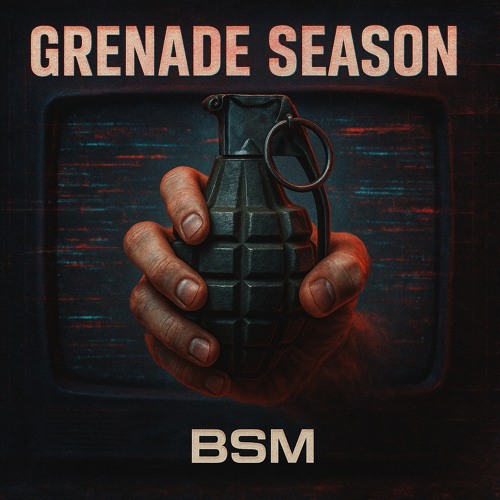 BSM - GRENADE SZN (FREE DL)