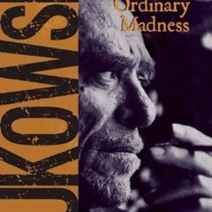 %Digital@ Tales of Ordinary Madness BY: Charles Bukowski