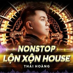 Thái Hoàng - Nonstop - Lộn Xộn House | Saigon DEEP