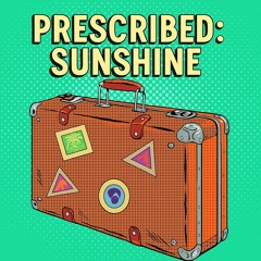 Prescribed: Sunshine | Music from The Doctor's Office, Room 126