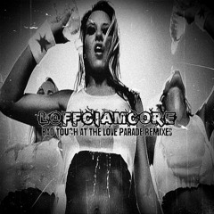 Loffciamcore - Bad Touch At The Love Parade (odaxelagnia Remix)
