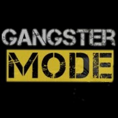 Gangster Mode
