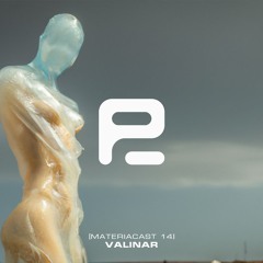 Materiacast #014 - Valinar