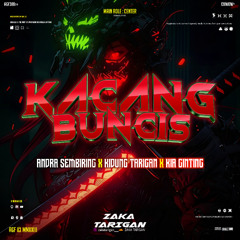 KACANG BUNCIS #ZT [ ANDRA SEMBIRING X KIDUNG TARIGAN X KIA GINTING ]