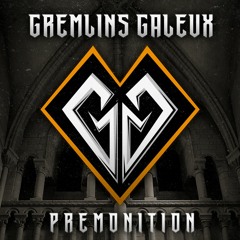 Gremlins Galeux - Premonition