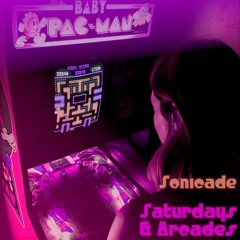 Saturdays & Arcades