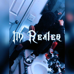 I'm Realer