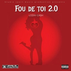 fou de toi 2.0