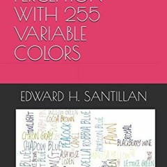 READ [EBOOK EPUB KINDLE PDF] IMPROVE COLOR PERCEPTION WITH 255 VARIABLE COLORS by unk