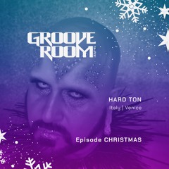 GROOVE ROOM X-MAS | HARD TON | ITALY, VENICE