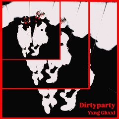 Dirtyparty ＊demo＊