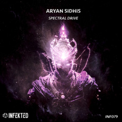 Aryan Sidhis - Spectral Drive