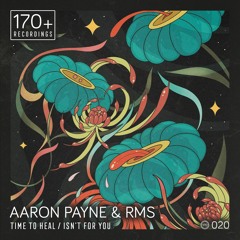 Aaron Payne & RMS - Isn't For You [Premiere]