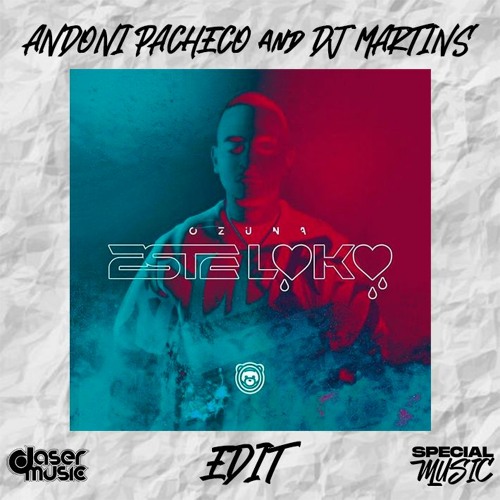 Ozuna Este Loko (Andoni Pacheco & Dj Martins  Edit)