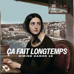 Didine Canon 16 - Ça Fait Longtemps (Music Audio)