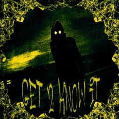 Get 2 Know It W/ Jack Frost [Prod. Jack Frost X Teen]