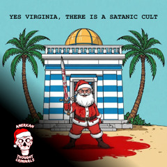 Yes Virginia, There is a Satanic Cult (Christmas edition)
