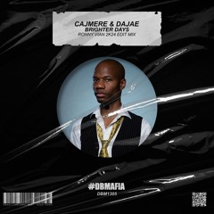 CAJMERE & DAJAE - BRIGHTER DAYS (RONNY VIAN 2K24 EDIT) [BUY 4 FREE]