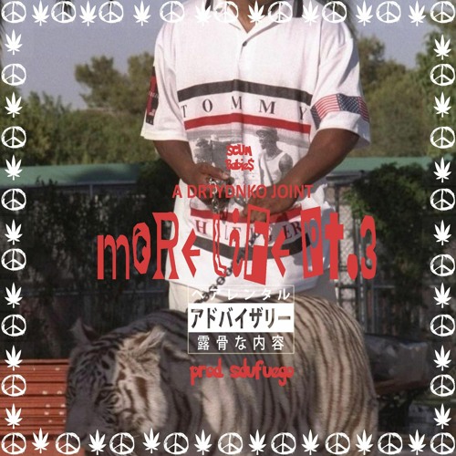 More Life pt.3 (prod. Sdufuego)
