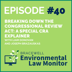 Breaking Down the Congressional Review Act: A Special CRA Explainer