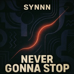 Never Gonna Stop
