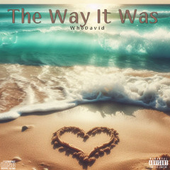 The Way It Was