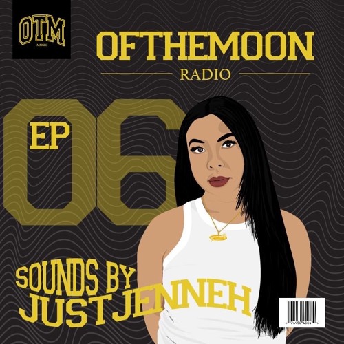 OTM Radio 06 w/ JustJenneh