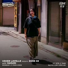 usher lavelle presents ZONE 68 w/ Varumi | 240812