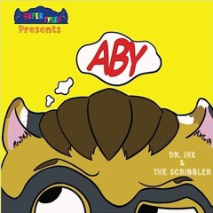 (PDF/DOWNLOAD) ABY BY The Scribbler (Author),Dr. Inx (Illustrator)