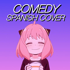 COMEDY - SPY x FAMILYENDING 1 | COVER ESPAÑOL (TV-SIZE)