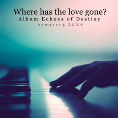 Where Has The Love Gone ?  (short version)