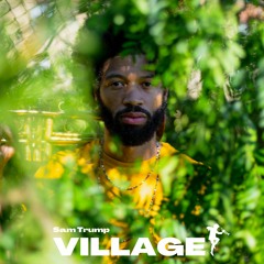 Village - Sam Trump