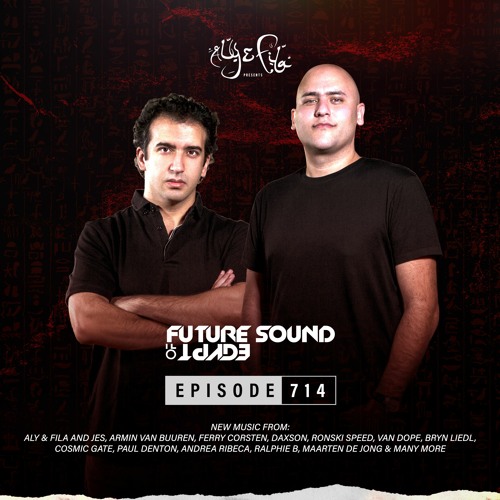 Future Sound of Egypt 714 with Aly & Fila