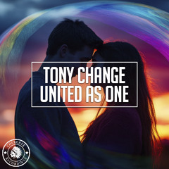 Tony Change - United as One