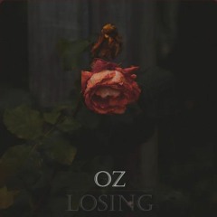Oz - Losing