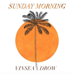 Vinsea - Sunday Morning (Ft. D-Row) DEMO