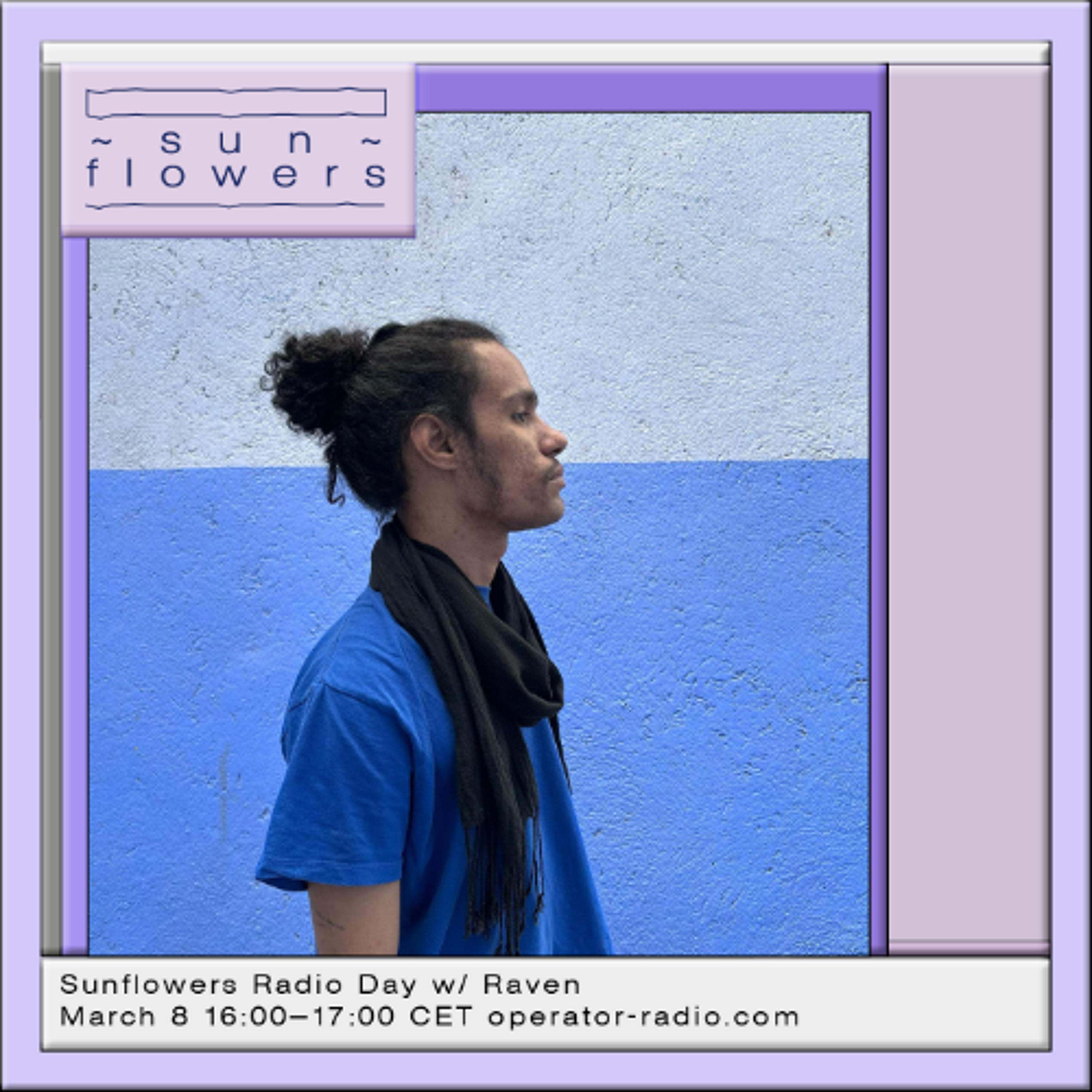 Sunflowers Radio Day 2026 w/ Raven - 8th March 2026 episode artwork