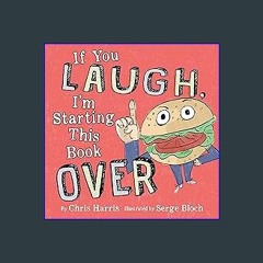 #^Ebook ⚡ If You Laugh, I'm Starting This Book Over [R.A.R]