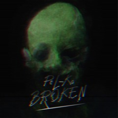 Broken