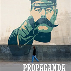 READ PDF 📁 Propaganda & Persuasion by  Garth S. Jowett &  Victoria J. O′Donnell KIND