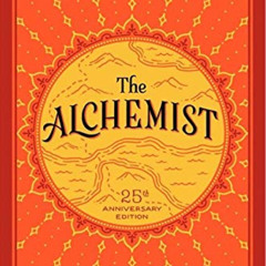 download EPUB ☑️ The Alchemist, 25th Anniversary: A Fable About Following Your Dream